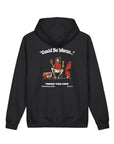 "Could Be Worse" Hoodie