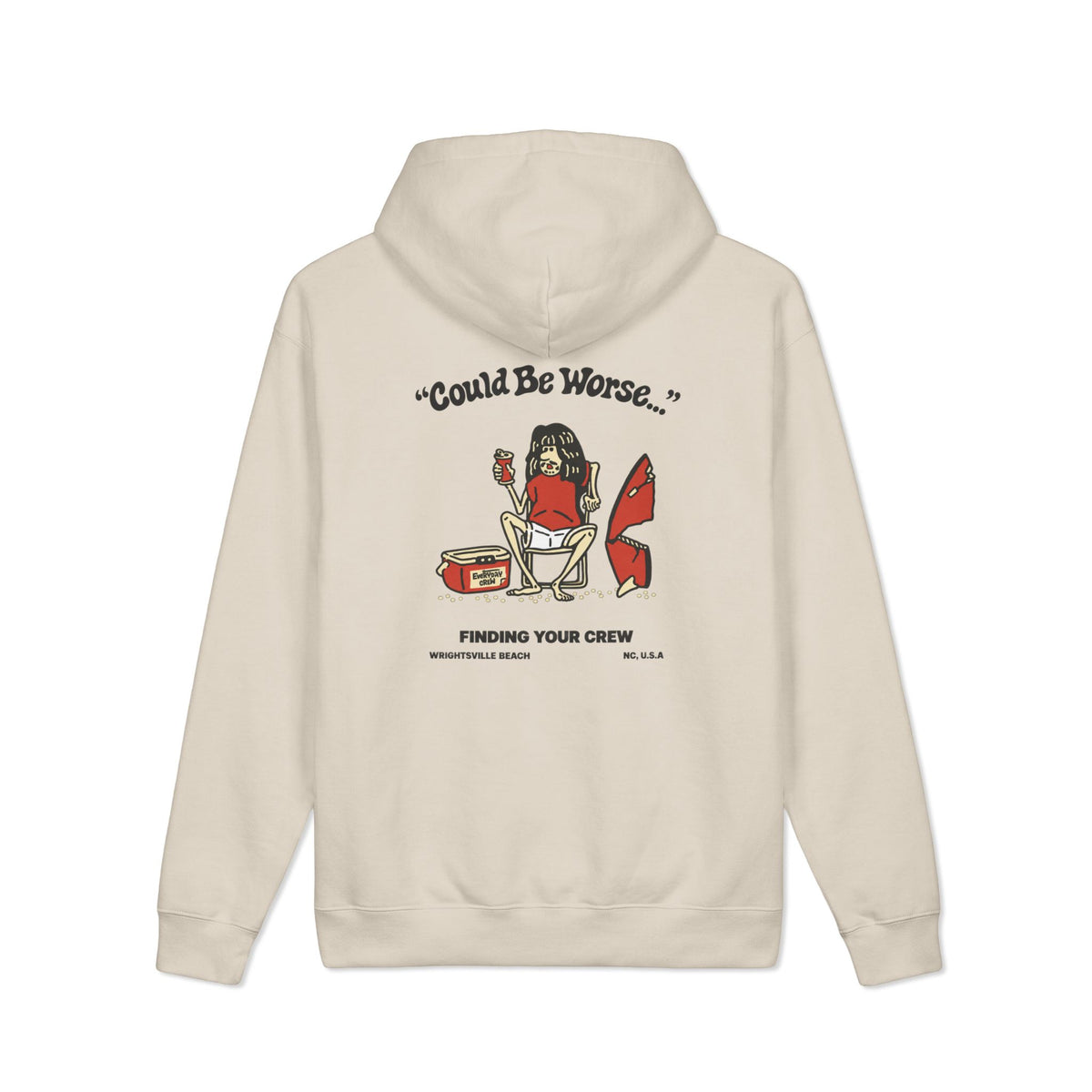 "Could Be Worse" Hoodie